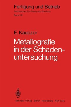 Metallographie in der Schadenuntersuchung (eBook, PDF) - Kauczor, E.
