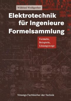 Elektrotechnik für Ingenieure Formelsammlung (eBook, PDF) - Weißgerber, Wilfried