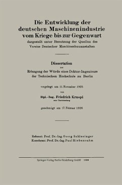 Die Entwicklung der deutschen Maschinenindustrie vom Kriege bis zur Gegenwart (eBook, PDF) - Kruspi, Friedrich