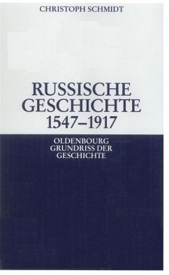 Russische Geschichte 1547-1917 (eBook, PDF) - Schmidt, Christoph