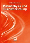 Plasmaphysik und Fusionsforschung (eBook, PDF)