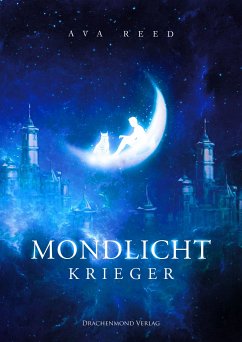 Mondlichtkrieger (eBook, ePUB) - Reed, Ava