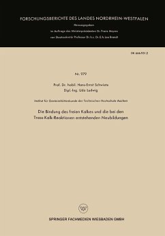 Die Bindung des freien Kalkes und die bei den Trass-Kalk-Reaktionen entstehenden Neubildungen (eBook, PDF) - Schwiete, Hans-Ernst