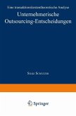 Unternehmerische Outsourcing-Entscheidungen (eBook, PDF)