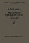 Allgemeine Urkundenlehre für Deutschland und Italien (eBook, PDF)