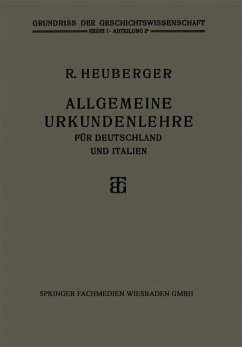 Allgemeine Urkundenlehre für Deutschland und Italien (eBook, PDF) - Heuberger, Richard