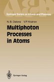 Multiphoton Processes in Atoms (eBook, PDF)