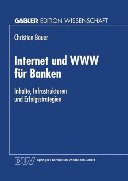 Internet und WWW für Banken (eBook, PDF) Internet und WWW für Banken (eBook, PDF)