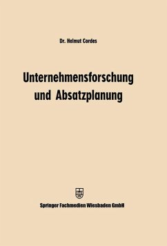 Unternehmensforschung und Absatzplanung (eBook, PDF) - Cordes, Helmut