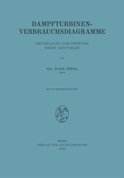 Dampfturbinen-Verbrauchsdiagramme (eBook, PDF) Dampfturbinen-Verbrauchsdiagramme (eBook, PDF)