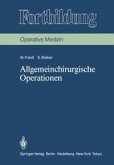 Allgemeinchirurgische Operationen (eBook, PDF)
