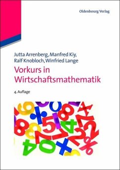 Vorkurs in Wirtschaftsmathematik (eBook, PDF) - Arrenberg, Jutta; Kiy, Manfred; Knobloch, Ralf; Lange, Winfried