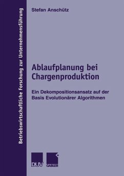 Ablaufplanung bei Chargenproduktion (eBook, PDF) - Anschütz, Stefan