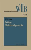 Frühe Elektrodynamik (eBook, PDF)