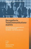 Deregulierte Telekommunikationsmärkte (eBook, PDF)