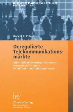 Deregulierte Telekommunikationsmärkte (eBook, PDF) - Pelzel, Robert F.