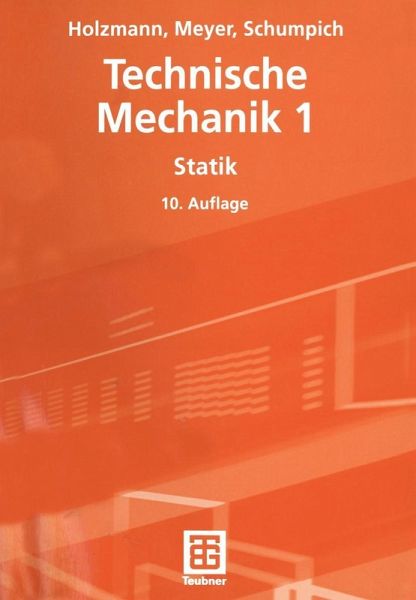 Technische Mechanik (eBook, PDF) von Günther Holzmann; Heinz Meyer; Georg  Schumpich - Portofrei bei bücher.de