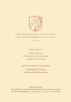 Die Entwicklung des Chemischen Pflanzenschutzes und ihre Auswirkungen / Toxikologische Probleme im Pflanzenschutz (eBook, PDF) - Braun, Hans