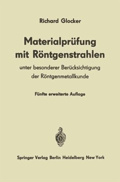 Materialprüfung mit Röntgenstrahlen (eBook, PDF) - Glocker, Richard