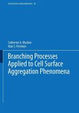 Branching Processes Applied to Cell Surface Aggregation Phenomena (eBook, PDF)