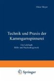 Technik und Praxis der Kammgarnspinnerei (eBook, PDF)