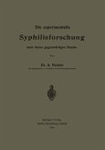 Die experimentelle Syphilisforschung nach ihrem gegenwärtigen Stande (eBook, PDF)