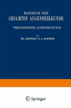 Handbuch der Gesamten Augenheilkunde (eBook, PDF) - Schleich, Gustav von; Axenfeld, Theodor; Elschnig, Anaton; Gräfe, Alfred Karl