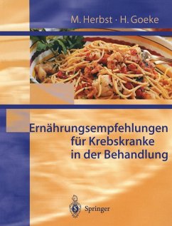 Ernährungsempfehlungen für Krebskranke in Behandlung (eBook, PDF) - Herbst, M.; Goeke, H.