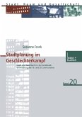 Stadtplanung im Geschlechterkampf (eBook, PDF)