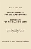 Dictionary for the glass industry / Fachwörterbuch für die Glasindustrie (eBook, PDF)