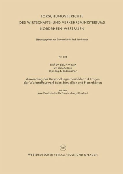 Anwendung der Umwandlungsschaubilder auf Fragen der Werkstoffauswahl beim Schweißen und Flammhärten (eBook, PDF) Anwendung der Umwandlungsschaubilder auf Fragen der Werkstoffauswahl beim Schweißen und Flammhärten (eBook, PDF)