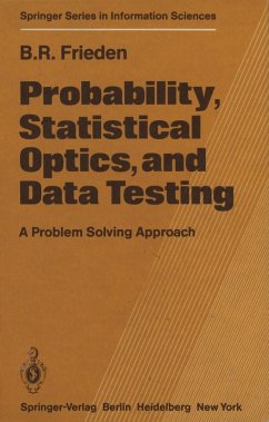 Probability, Statistical Optics, and Data Testing (eBook, PDF) - Frieden, B. R.