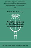 Notfallversorgung in der Gynäkologie und Geburtshilfe (eBook, PDF)