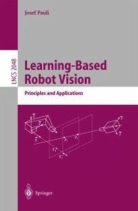 Learning-Based Robot Vision (eBook, PDF) - Pauli, Josef