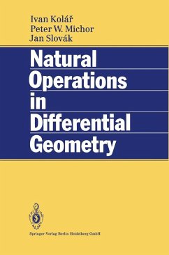 Natural Operations in Differential Geometry (eBook, PDF) - Kolar, Ivan; Michor, Peter W.; Slovak, Jan