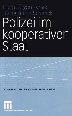 Polizei im kooperativen Staat (eBook, PDF) - Lange, Hans-Jürgen; Schenck, Jean-Claude