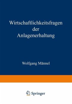 Wirtschaftlichkeitsfragen der Anlagenerhaltung (eBook, PDF) - Männel, Wolfgang