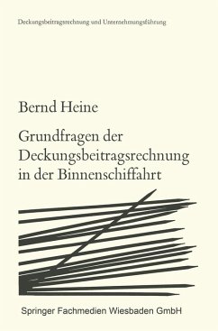 Grundfragen der Deckungsbeitragsrechnung in der Binnenschiffahrt (eBook, PDF) - Heine, Bernd