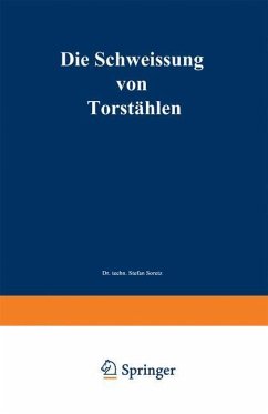 Die Schweissung von Torstählen (eBook, PDF) - Soretz, Stefan; Tinti, Rudolf