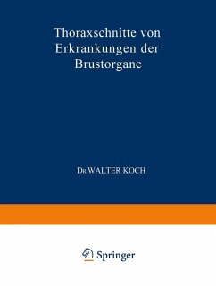 Thoraxschnitte von Erkrankungen der Brustorgane (eBook, PDF) - Koch, Walter