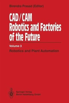 CAD/CAM Robotics and Factories of the Future (eBook, PDF) - Prasad, Birendra; Dwivedi, S. N.; Mahajan, R.