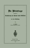 Die Weinfrage, namentlich die Verbesserung des Weines durch Gallisiren, vor dem Reichstage (eBook, PDF)