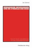 Nomadische Bewegungen und die Symbolik der Krise (eBook, PDF)