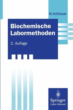 Biochemische Labormethoden (eBook, PDF) - Holtzhauer, Martin