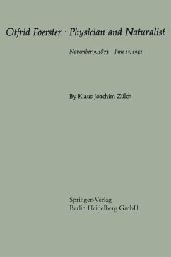 Otfrid Foerster · Physician and Naturalist (eBook, PDF) - Zülch, Klaus J.