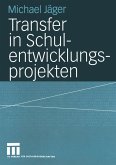Transfer in Schulentwicklungsprojekten (eBook, PDF)