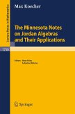 The Minnesota Notes on Jordan Algebras and Their Applications (eBook, PDF)
