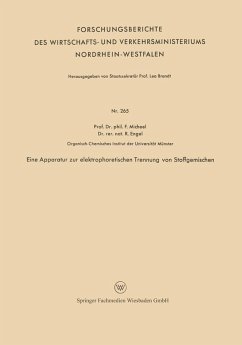Eine Apparatur zur elektrophoretischen Trennung von Stoffgemischen (eBook, PDF) - Micheel, Fritz