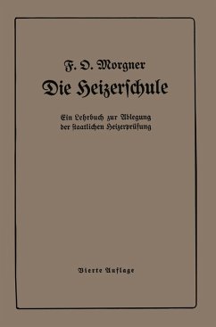Die Heizerschule (eBook, PDF) - Morgner, Friedrich O.