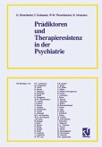 Prädiktoren und Therapieresistenz in der Psychiatrie (eBook, PDF)